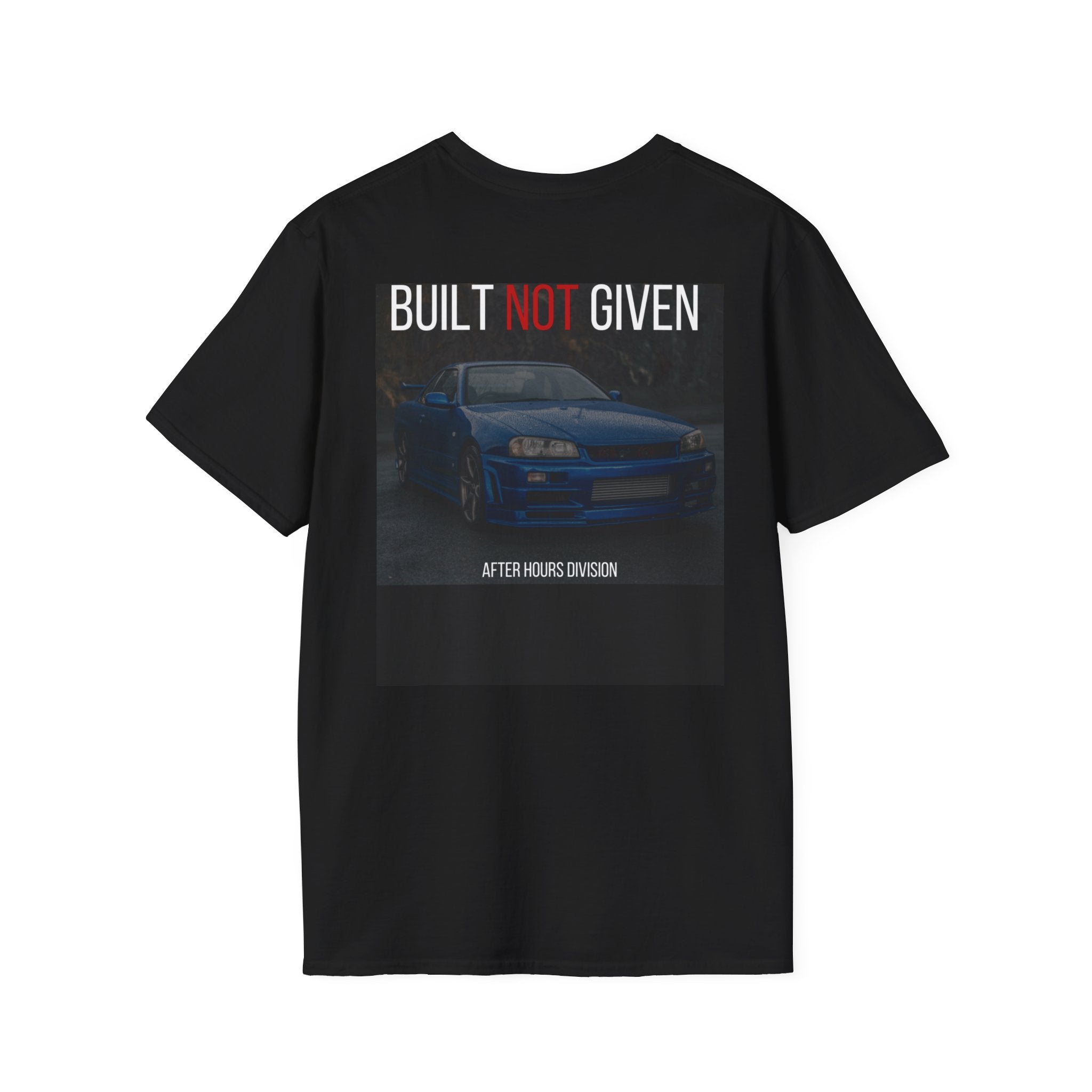 Built Not Given Car T-Shirt — "After Hours Division" Racing Tee